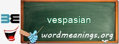 WordMeaning blackboard for vespasian